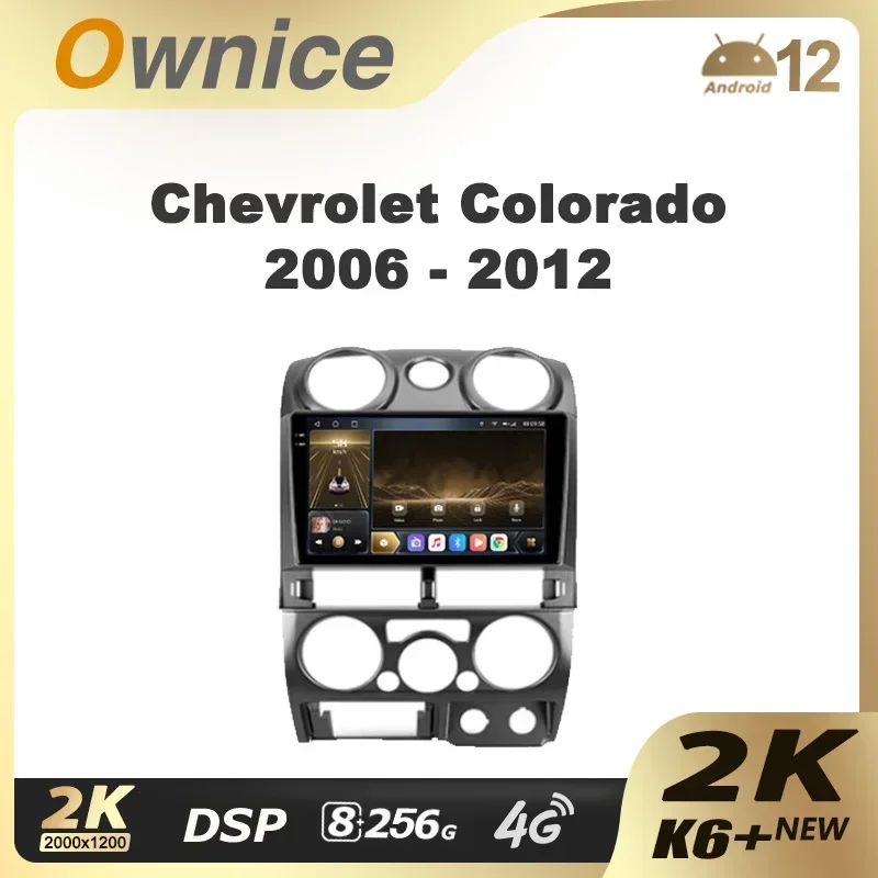 Ownice K6+ 2K za Chevrolet Colorado 2006 - 2012 za Isuzu D-MAX MU-71 2008 - 2012 Avto Multimedijski Predvajalnik Videa, GPS Navigacijo